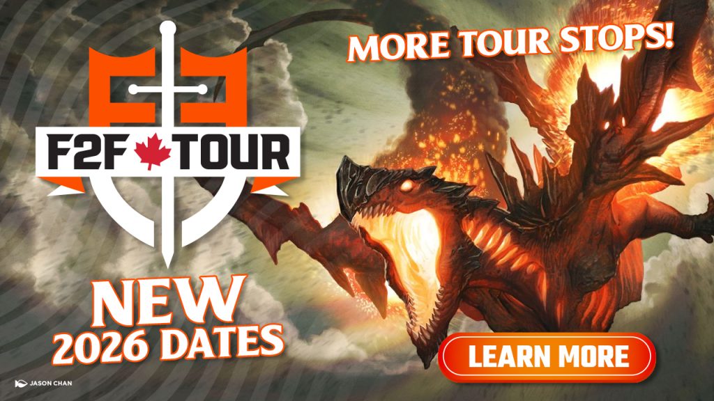 F2F Tour: Latest MTG Events in Canada | Face to Face Games